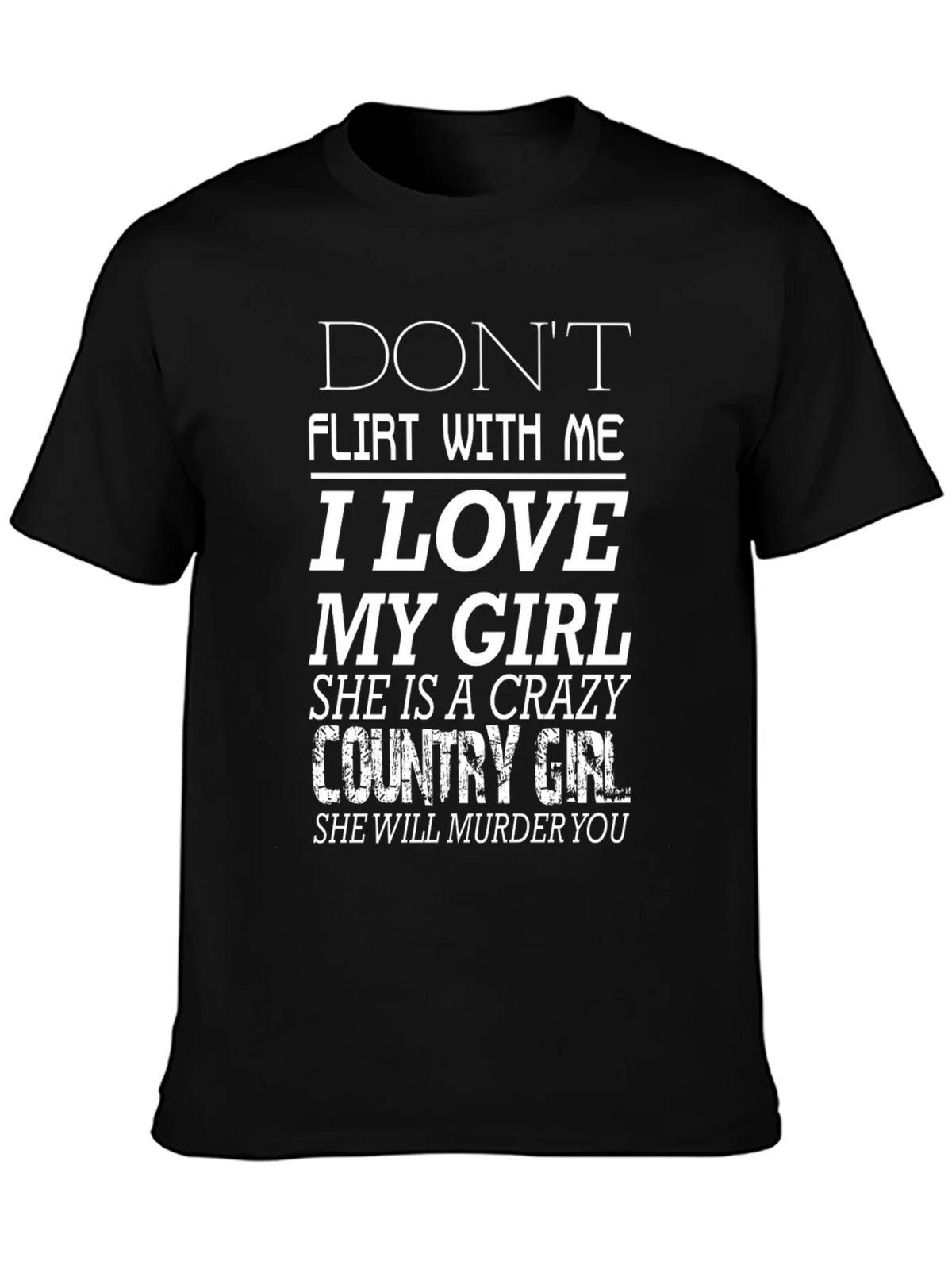 Dont Flirt T-Shirt - I Love My Girl Funny Graphic Tee product image 6