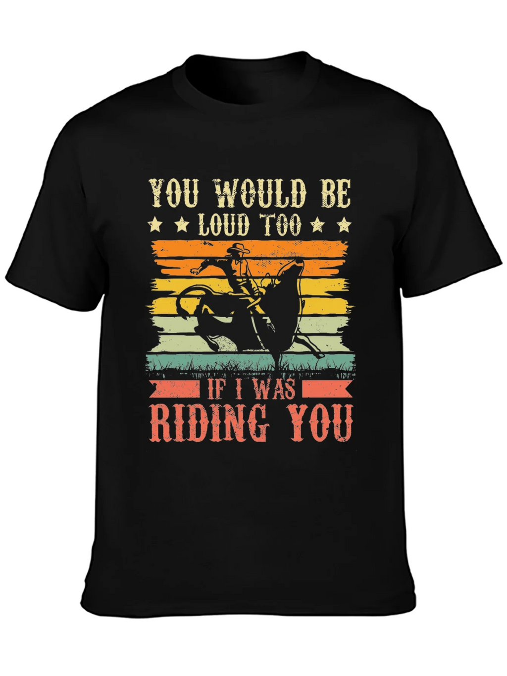 Funny Rodeo Riding You Graphic T-Shirt product image 3