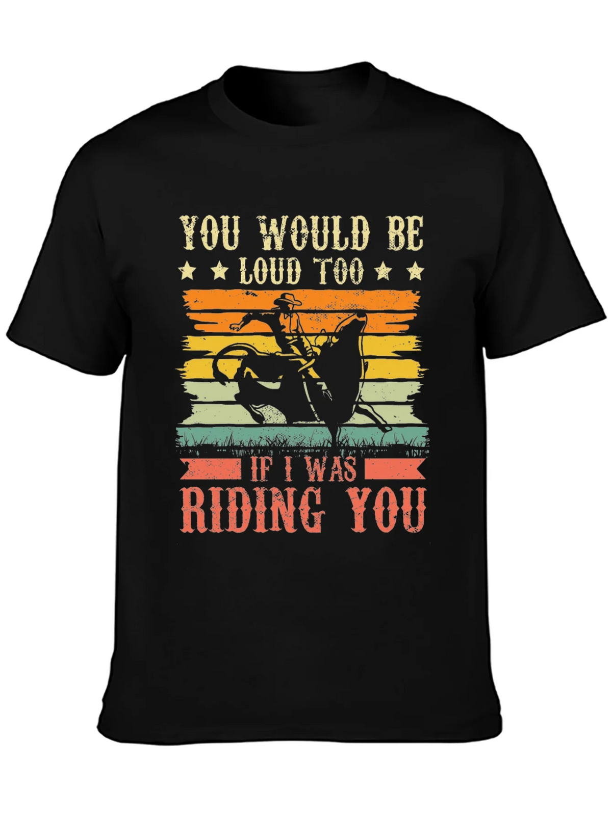Funny Rodeo Riding You Graphic T-Shirt product image 3