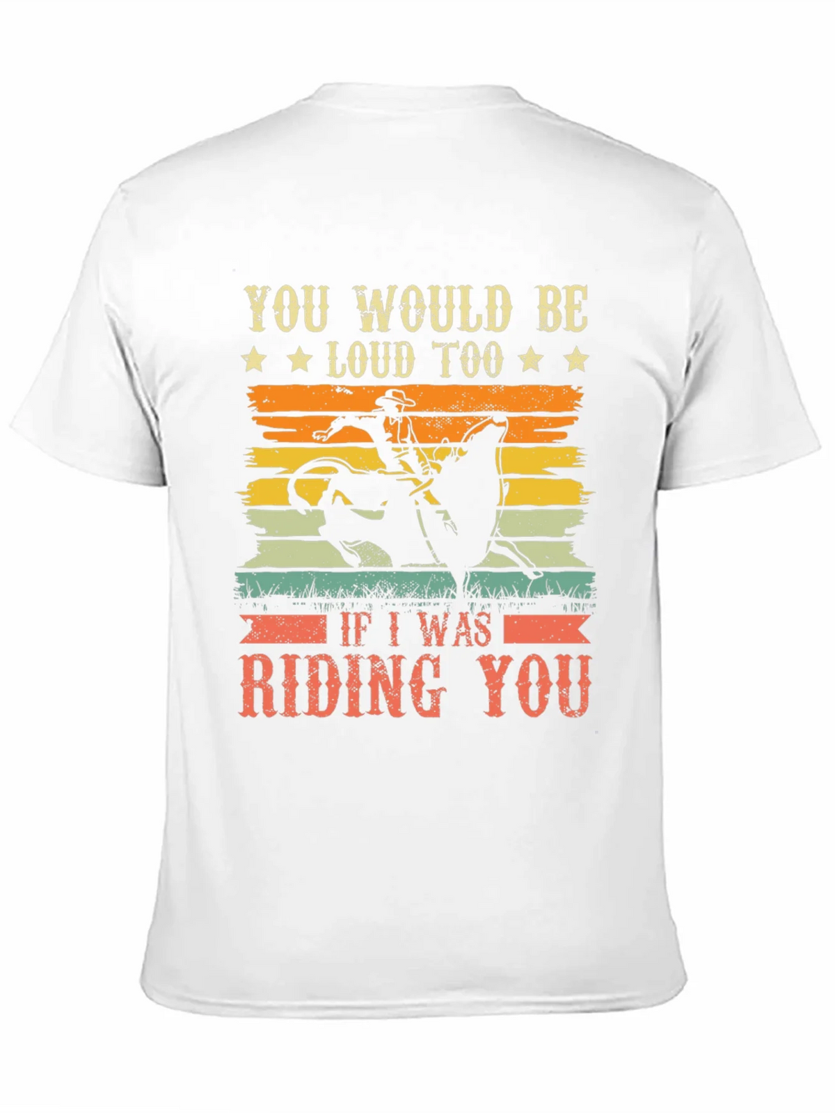 Funny Rodeo Riding You Graphic T-Shirt product image 10