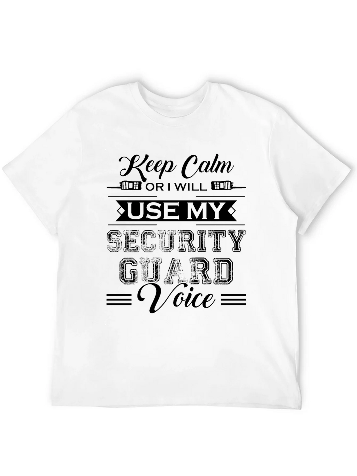 Keep Calm Security Guard Voice Black Graphic T-Shirt product image 11
