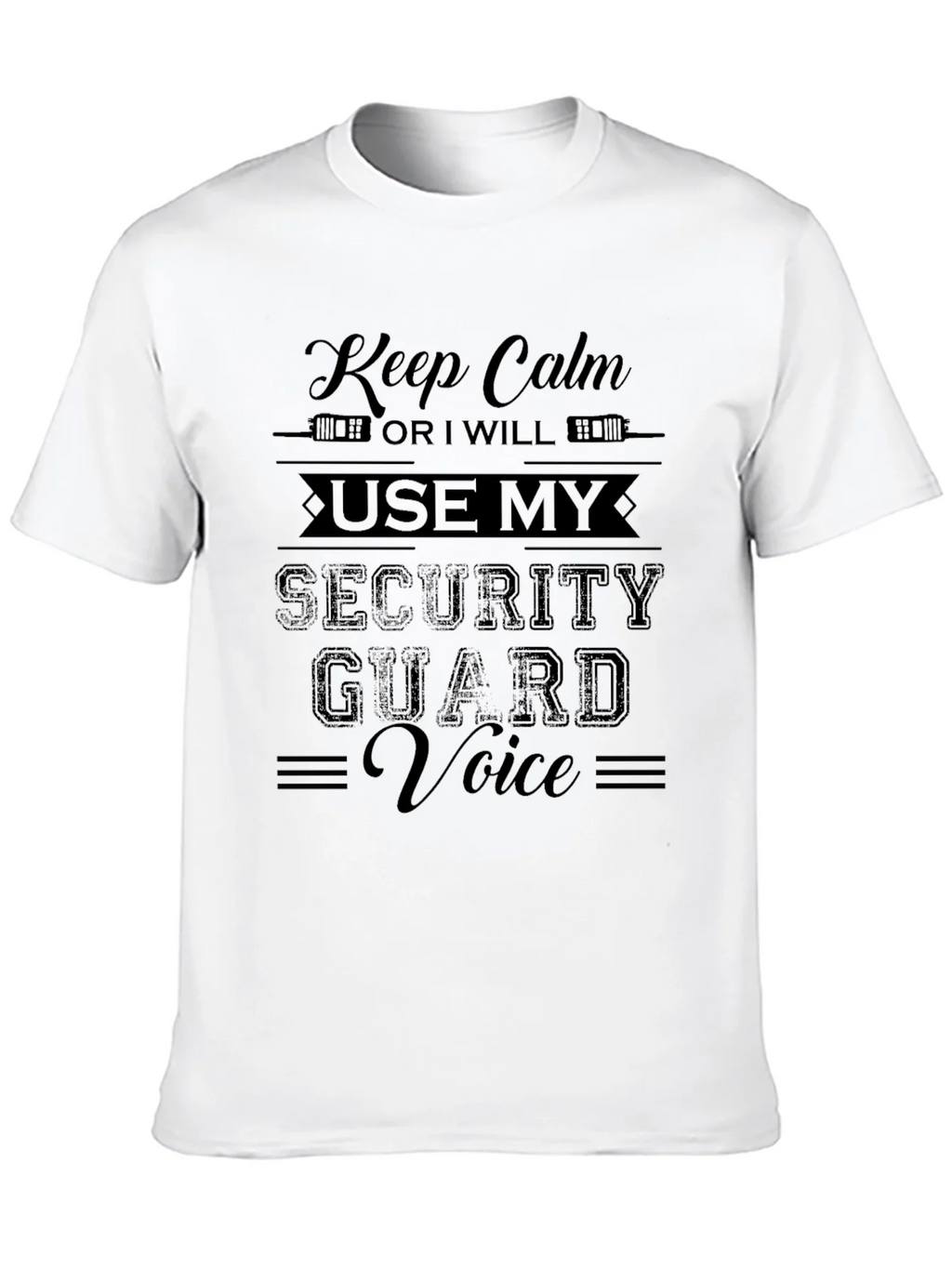 Keep Calm Security Guard Voice Black Graphic T-Shirt product image 9