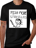 Fish More Stress Less T-Shirt product image 1