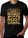 Can I Interest You In a Root Canal T-Shirt product image 1