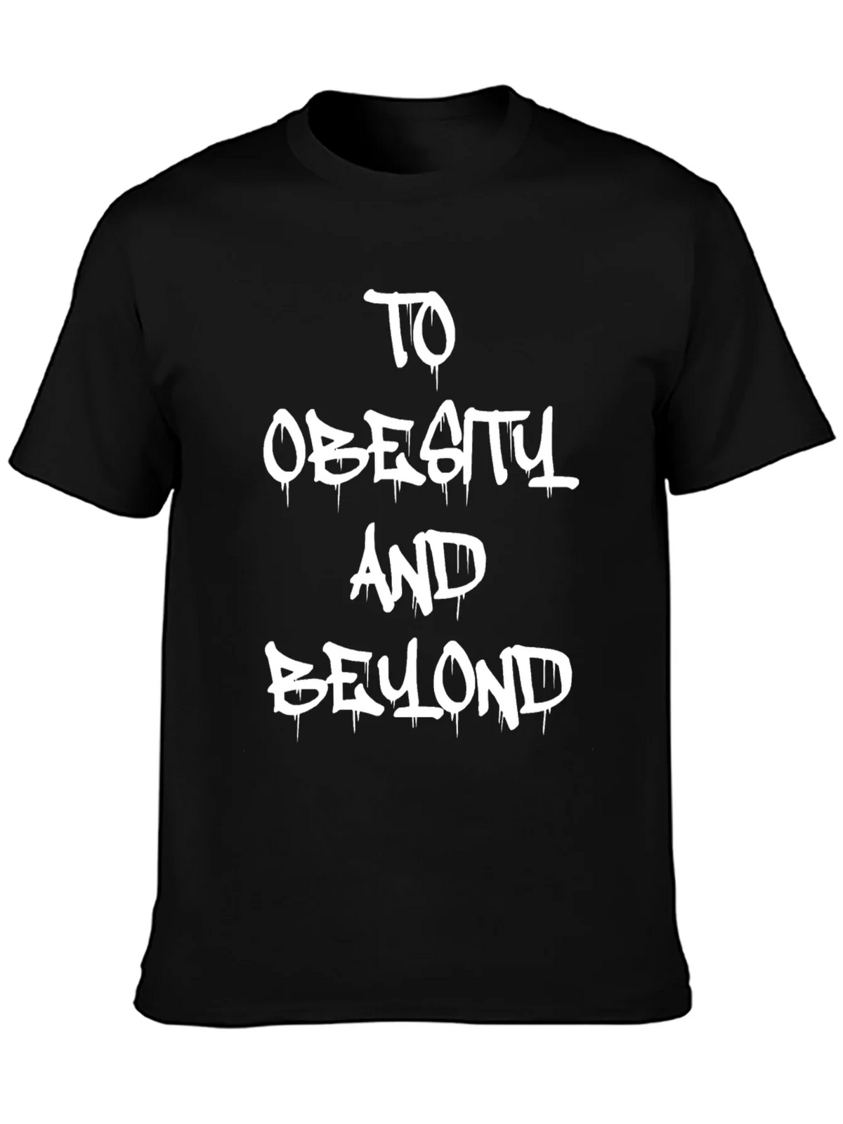 To Obesity and Beyond Graphic Tee product image 3