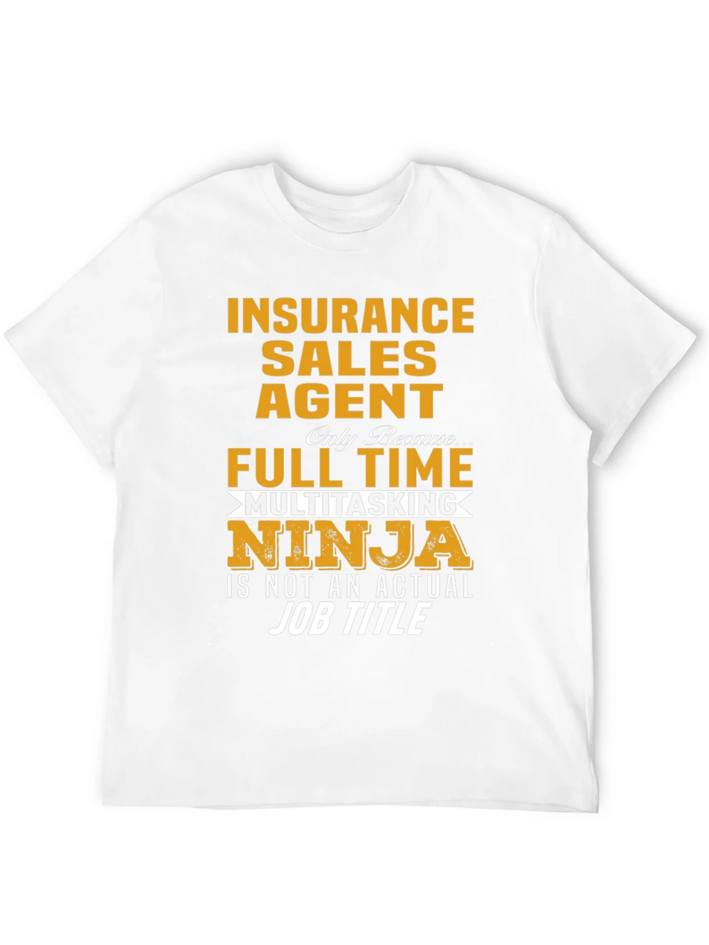 Insurance Sales Agent Novelty Graphic T-Shirt product image 3