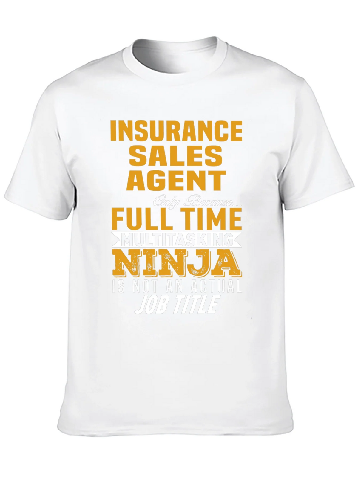 Insurance Sales Agent Novelty Graphic T-Shirt product image 12