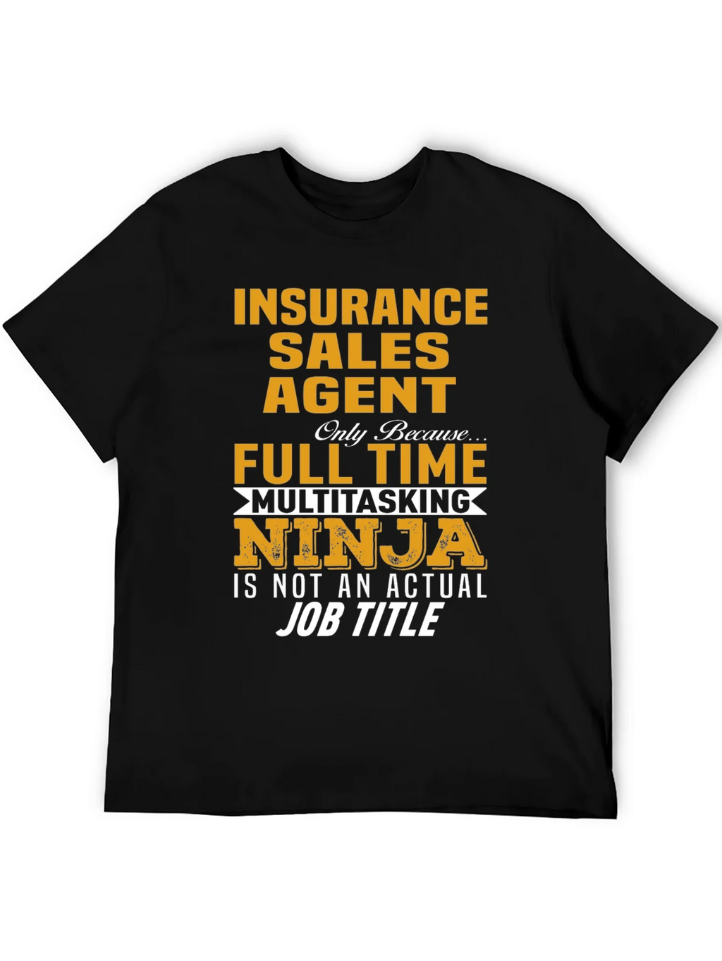 Insurance Sales Agent Novelty Graphic T-Shirt product image 8
