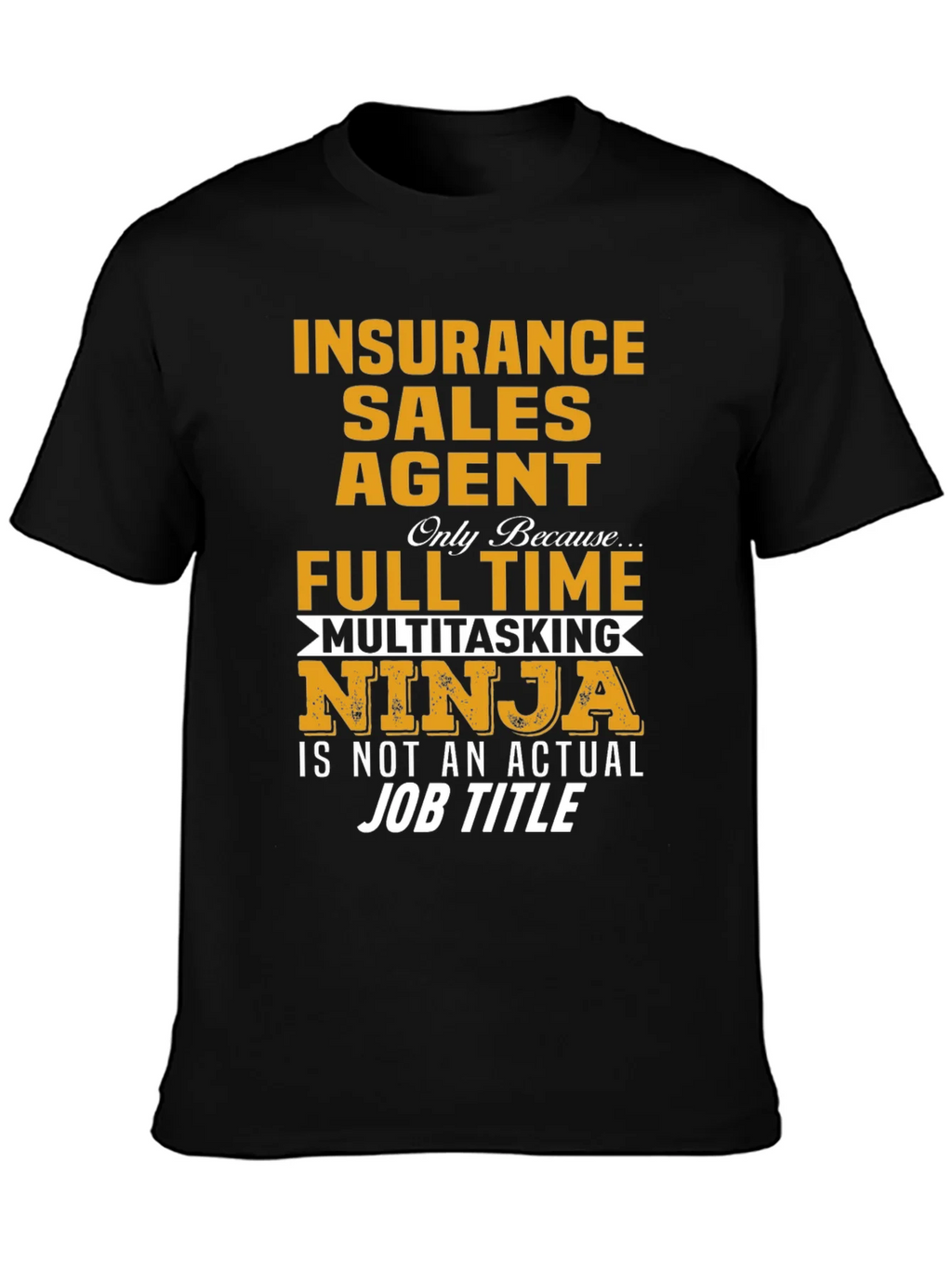 Insurance Sales Agent Novelty Graphic T-Shirt product image 6