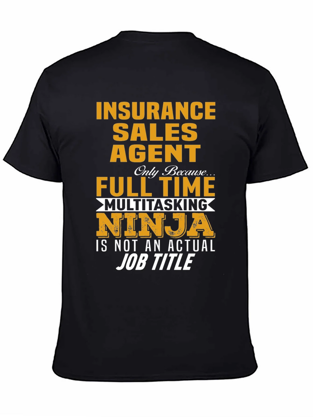 Insurance Sales Agent Novelty Graphic T-Shirt product image 7