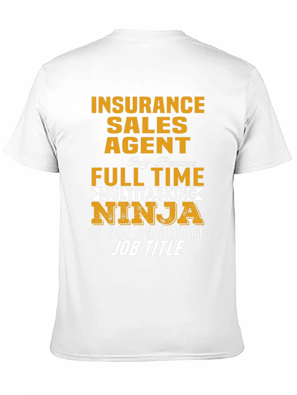 Insurance Sales Agent Novelty Graphic T-Shirt product image 2