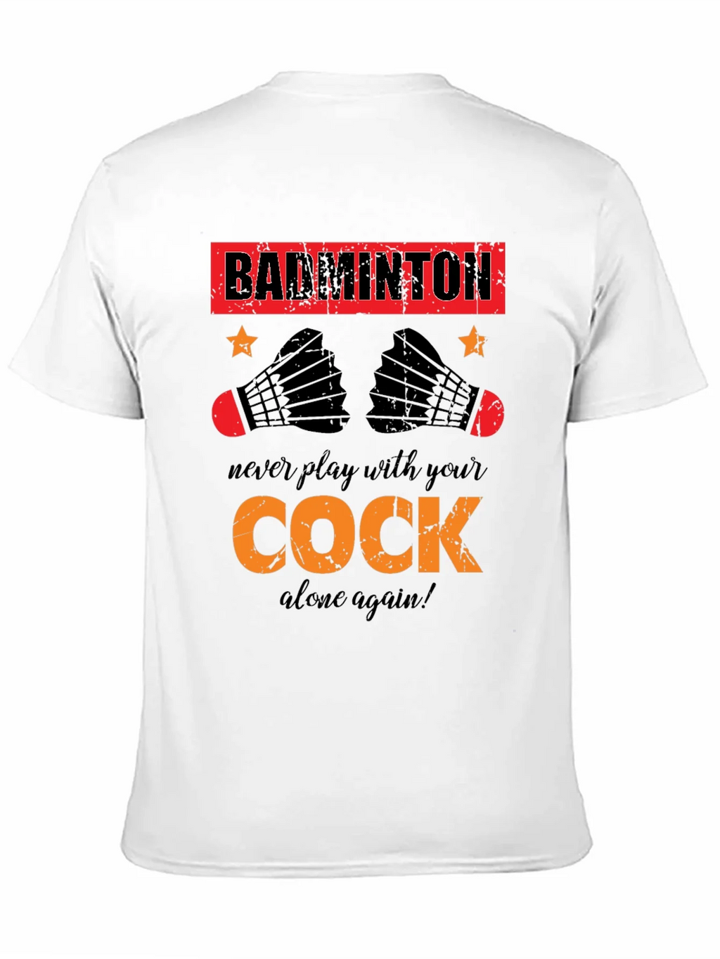 Funny Badminton T-Shirt - Cock Design product image 10