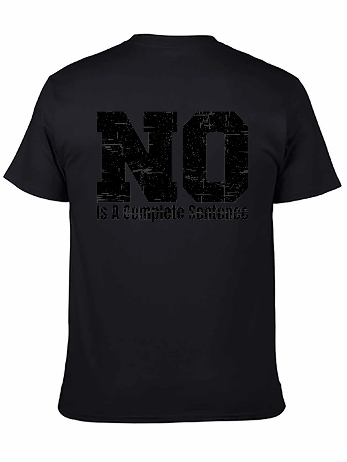No Is A Complete Sentence - Funny T-Shirt product image 4