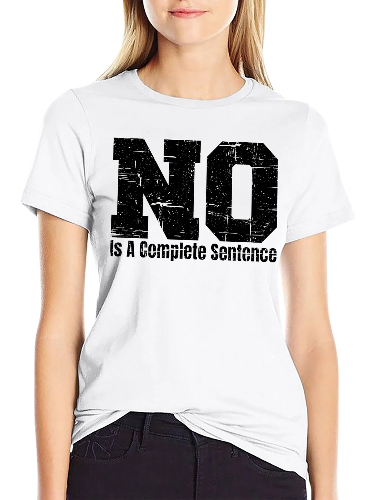 No Is A Complete Sentence - Funny T-Shirt product image 8