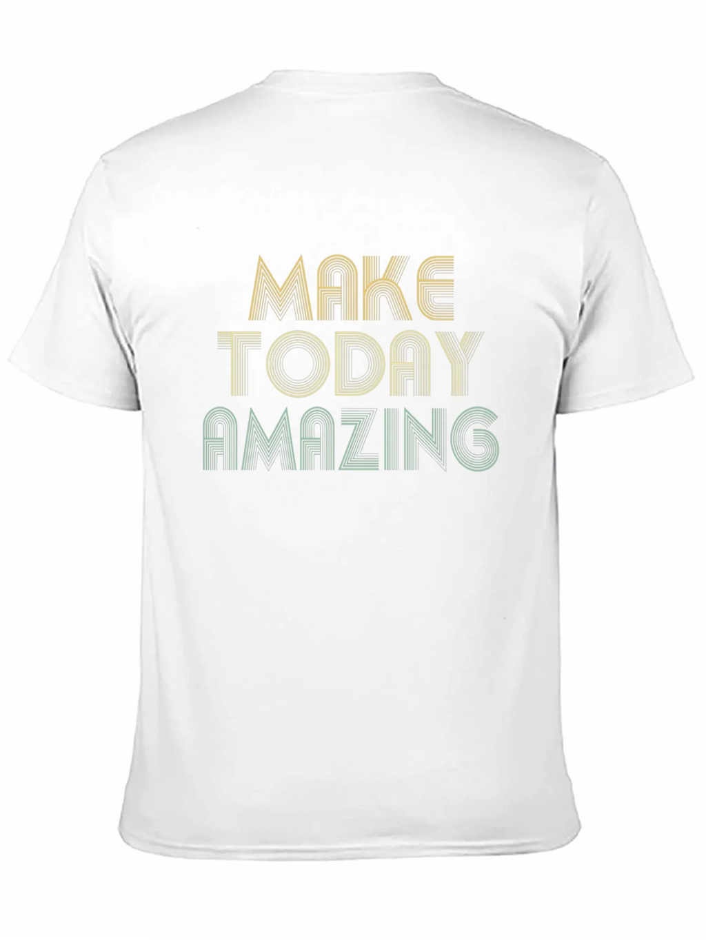 Make Today Amazing Graphic Tee - Inspiring T-Shirt product image 2