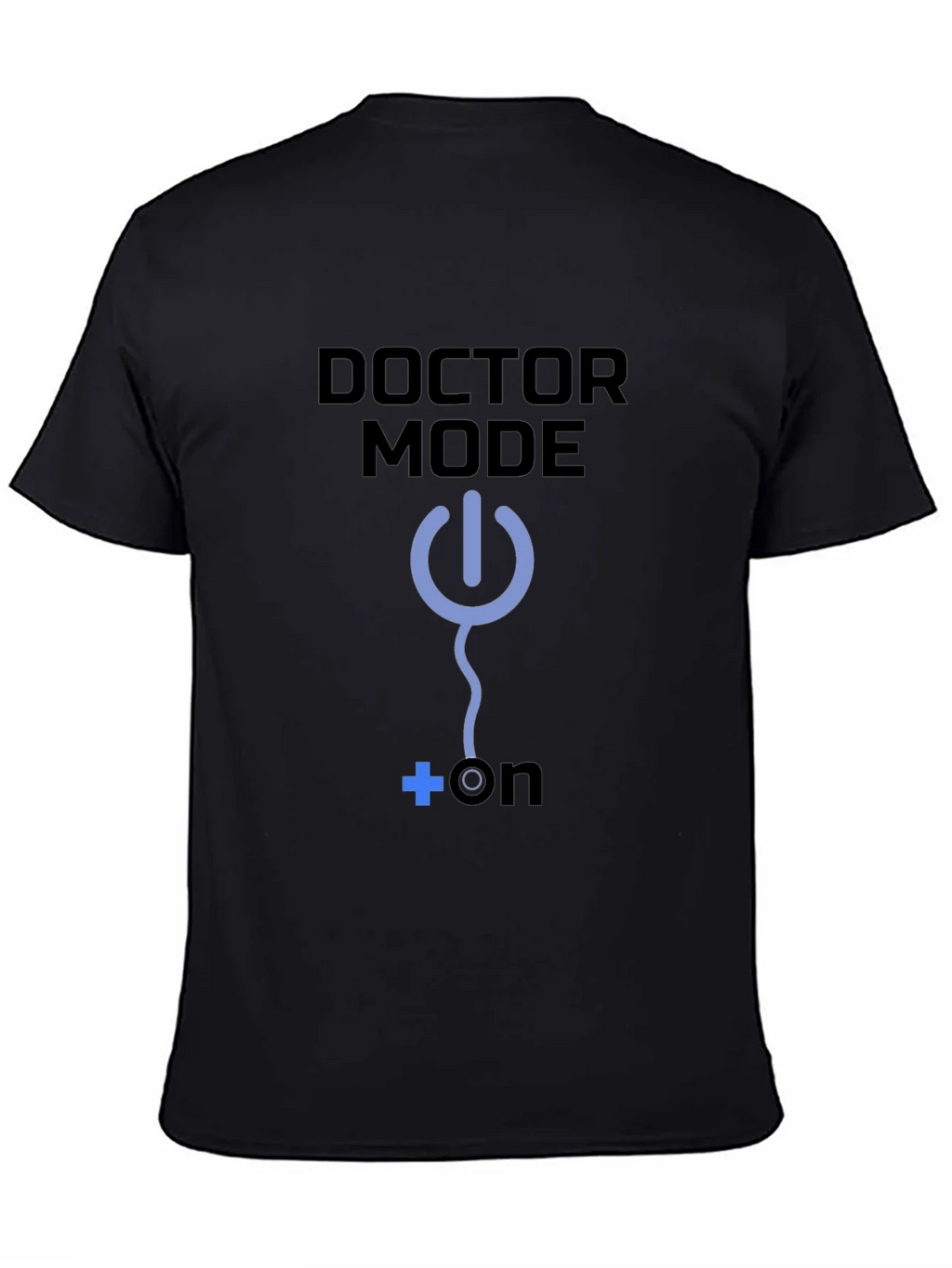 Doctor Mode On T-Shirt Medical Humor Tee product image 4