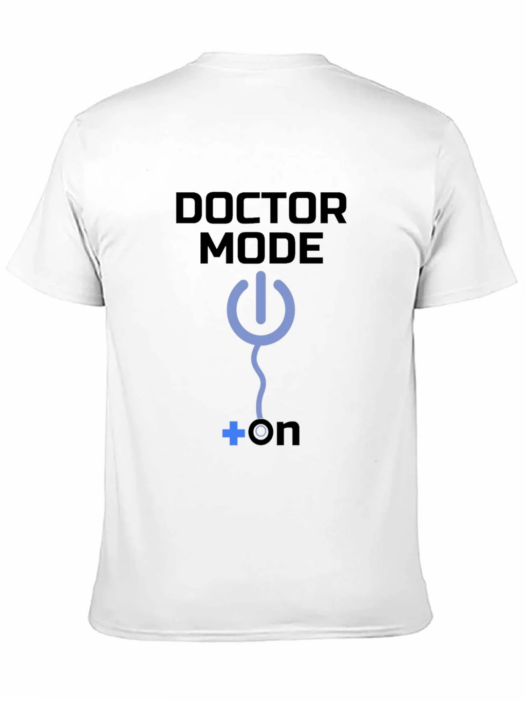 Doctor Mode On T-Shirt Medical Humor Tee product image 10