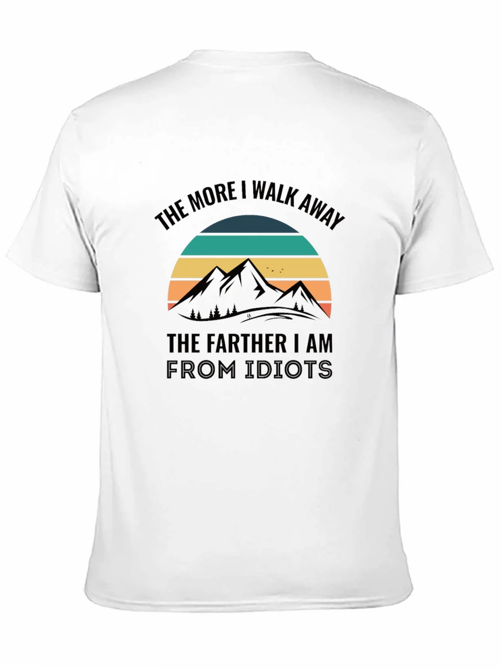 The More I Walk Away T-Shirt product image 10