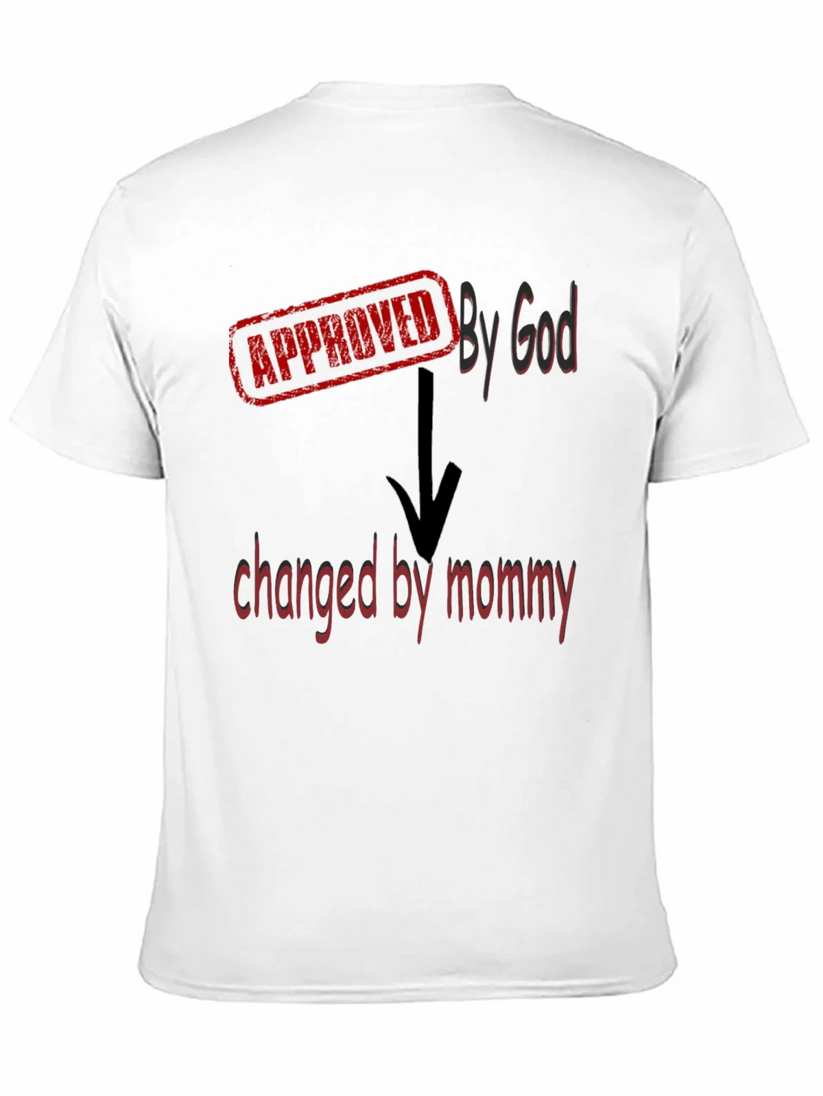 Approved By God Changed By Mommy - Black T-Shirt product image 2