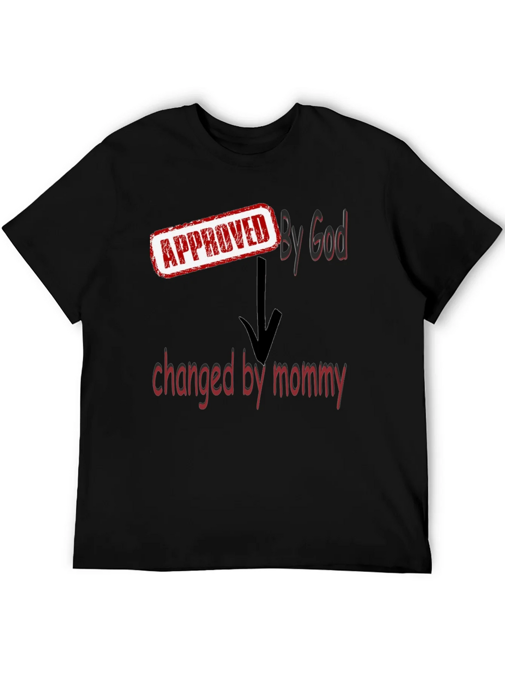 Approved By God Changed By Mommy - Black T-Shirt product image 8