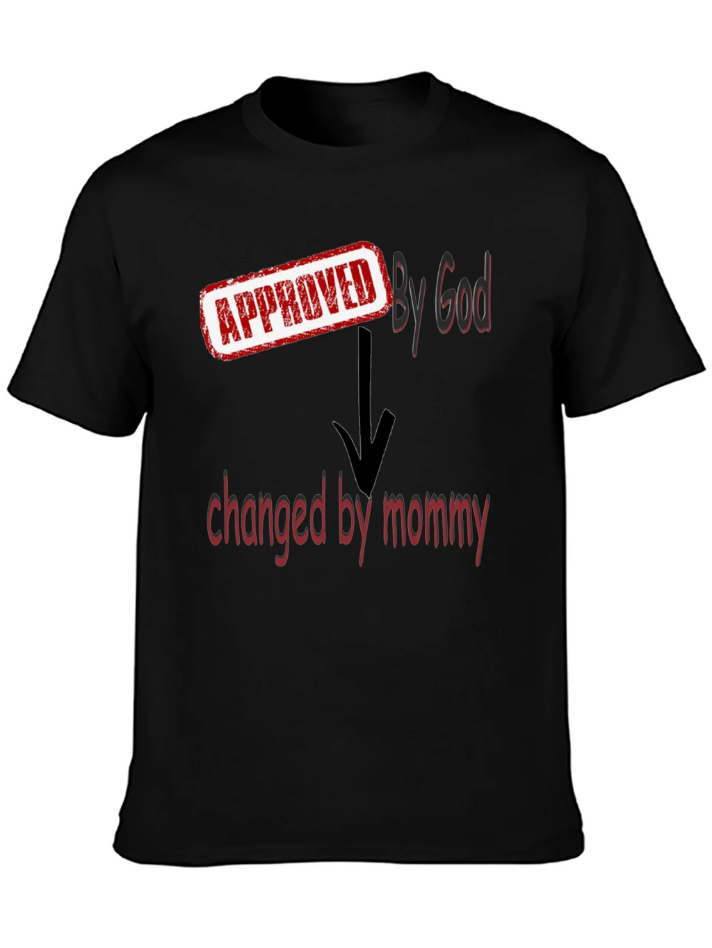 Approved By God Changed By Mommy - Black T-Shirt product image 6