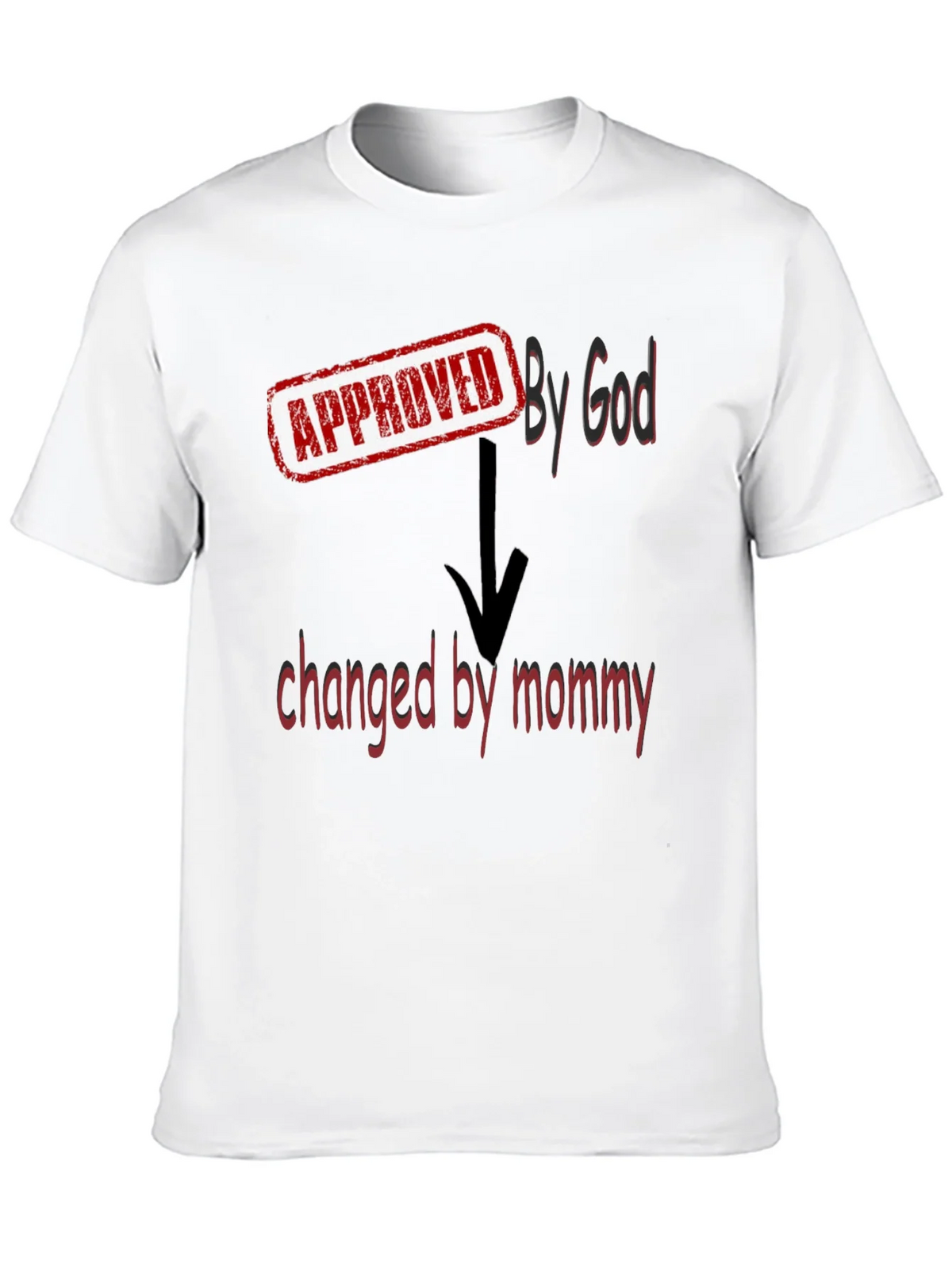 Approved By God Changed By Mommy - Black T-Shirt product image 12