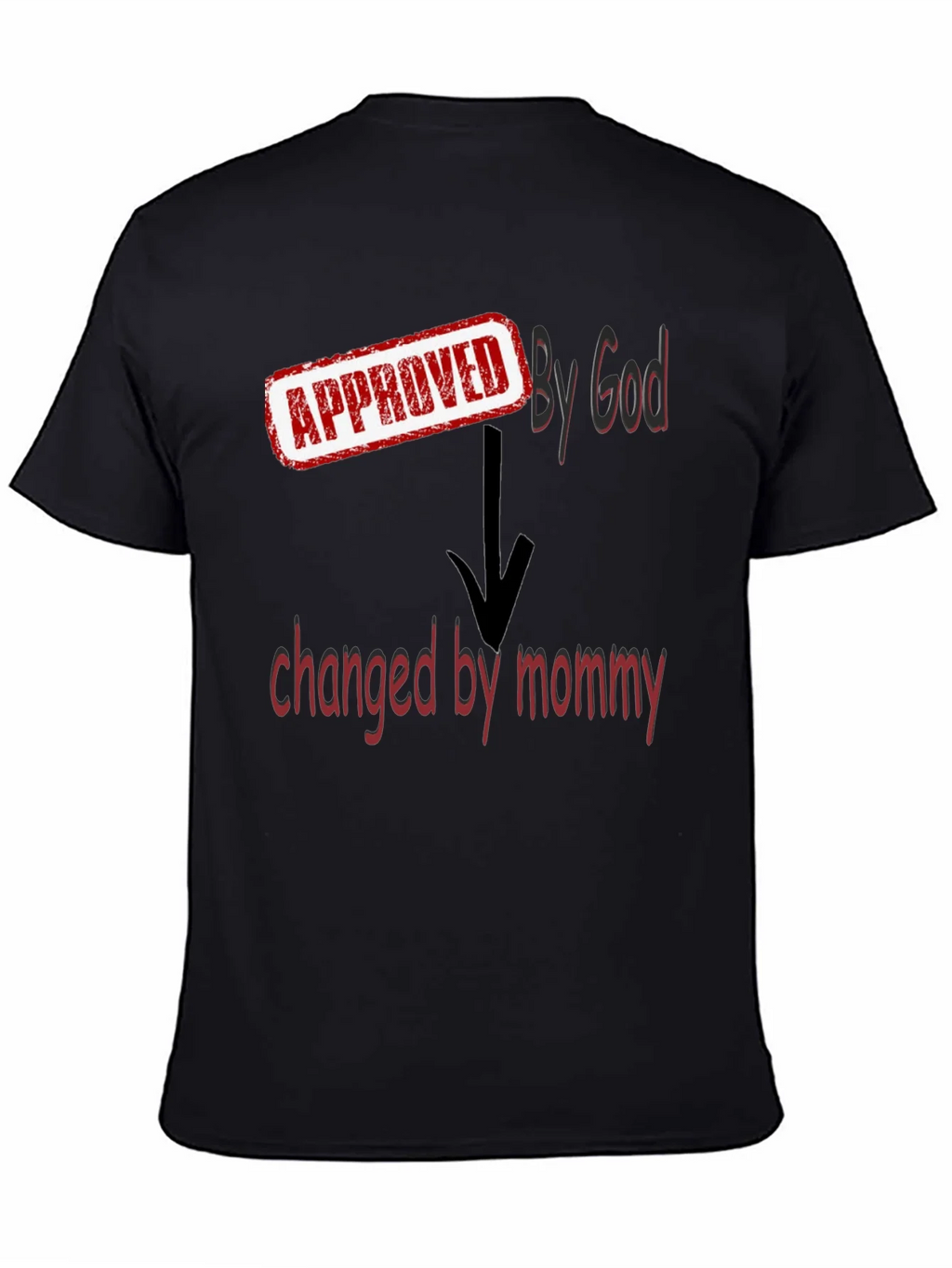 Approved By God Changed By Mommy - Black T-Shirt product image 7