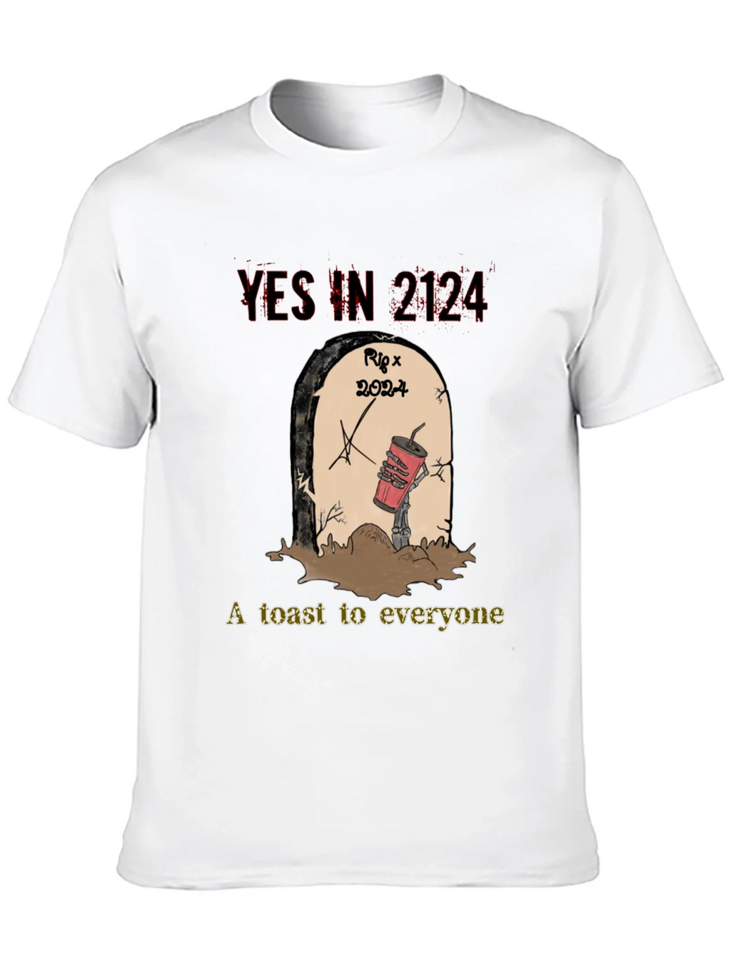 YES IN 2124 T-Shirt RIP 2024 A Toast to Everyone product image 12