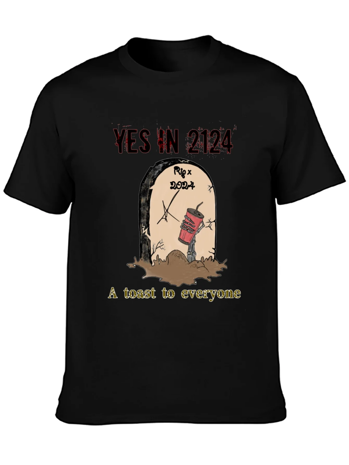 YES IN 2124 T-Shirt RIP 2024 A Toast to Everyone product image 6