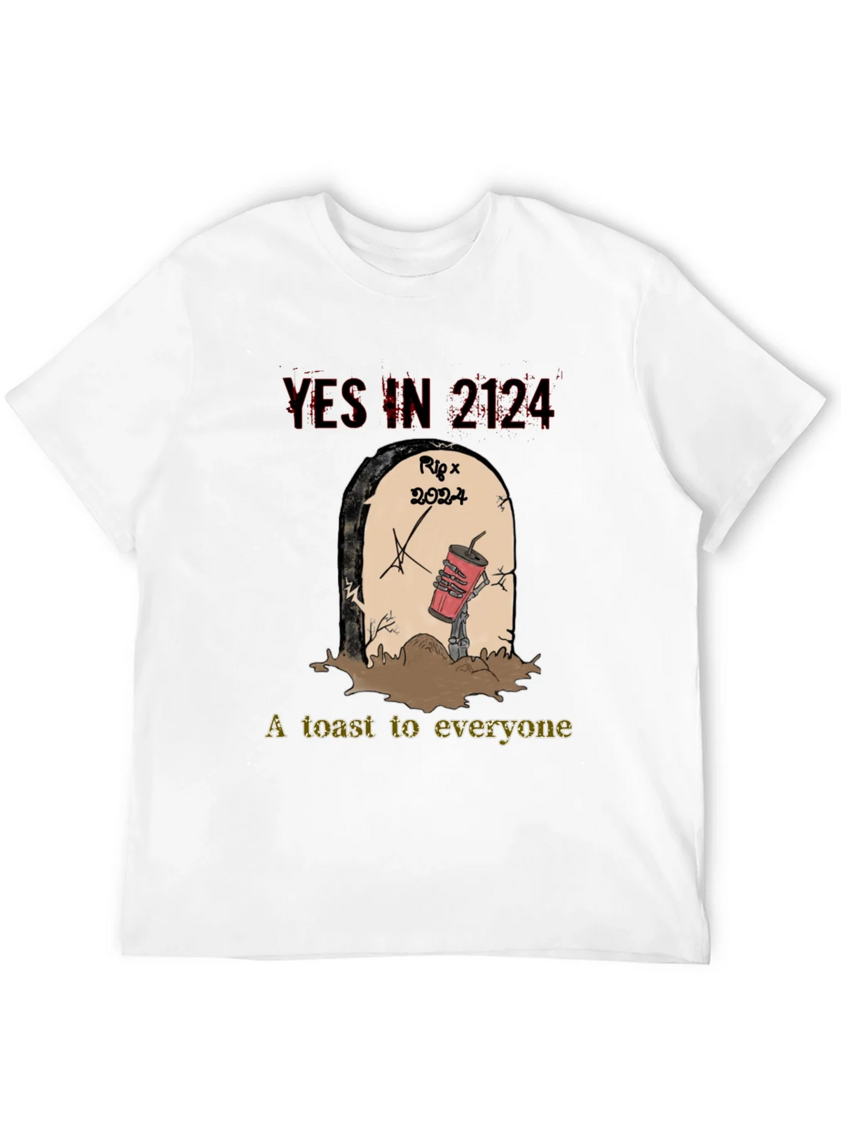 YES IN 2124 T-Shirt RIP 2024 A Toast to Everyone product image 3