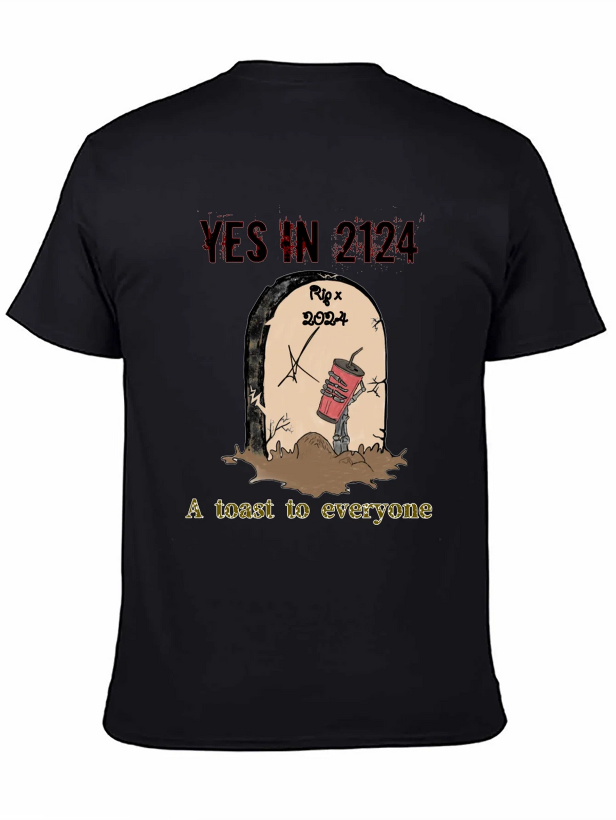 YES IN 2124 T-Shirt RIP 2024 A Toast to Everyone product image 7