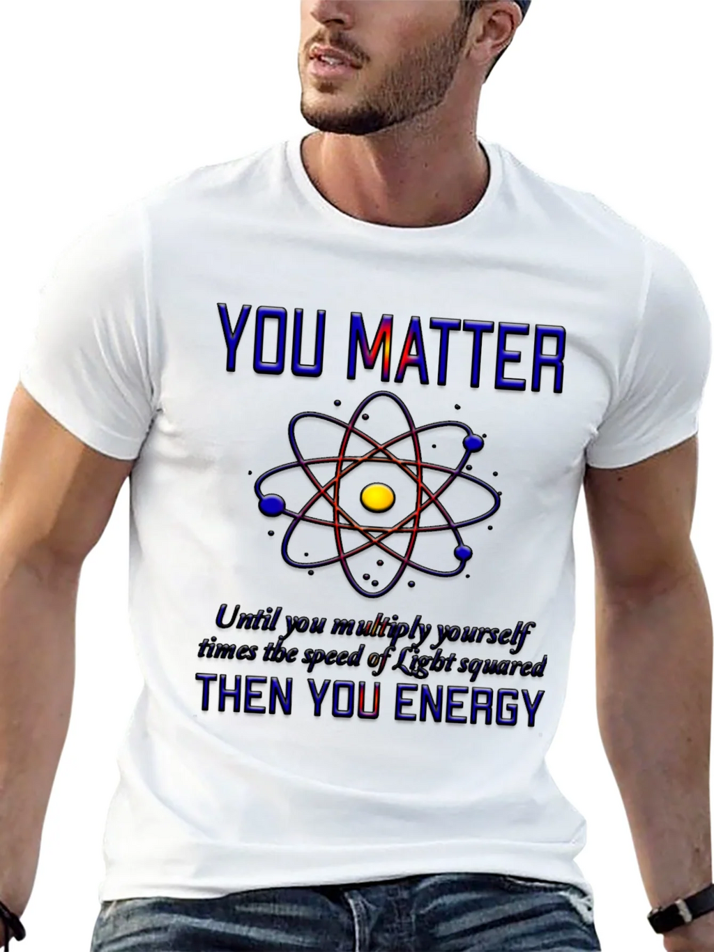 You Matter Science T-Shirt - Physics Humor Tee product image 12