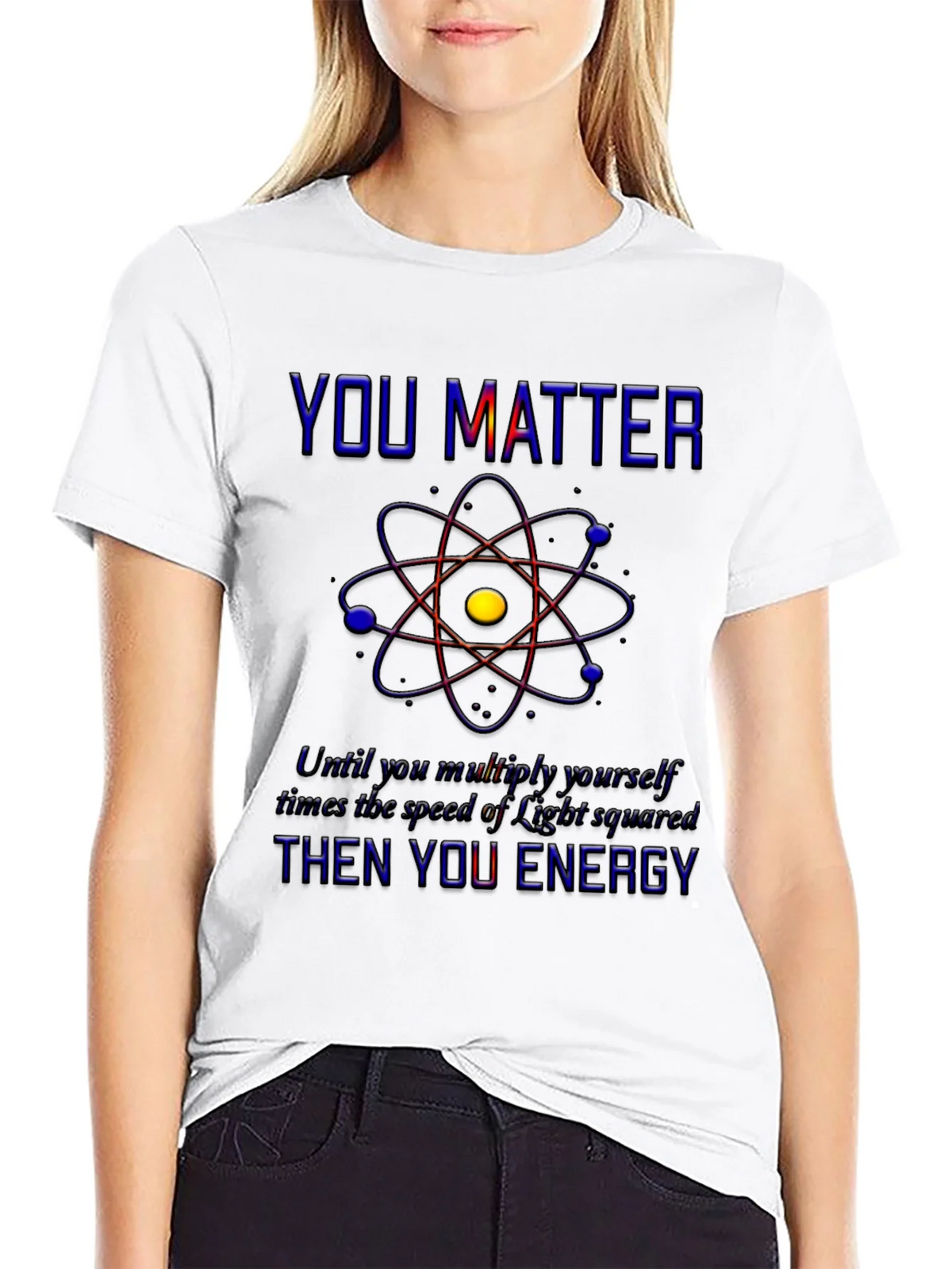 You Matter Science T-Shirt - Physics Humor Tee product image 8
