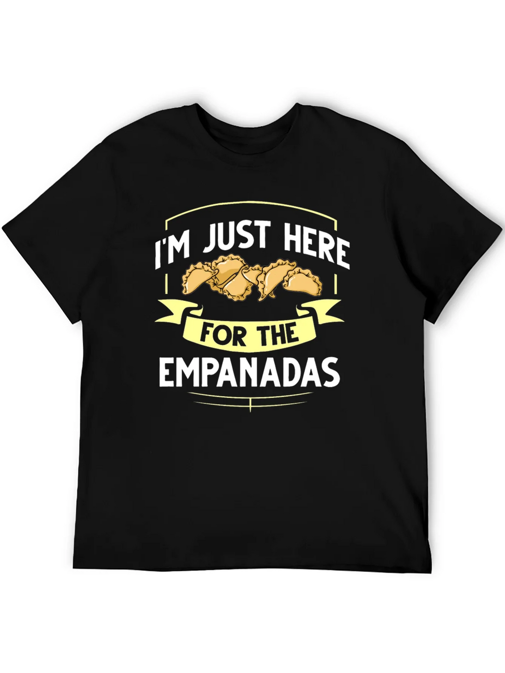 Im Just Here For The Empanadas T-Shirt product image 8