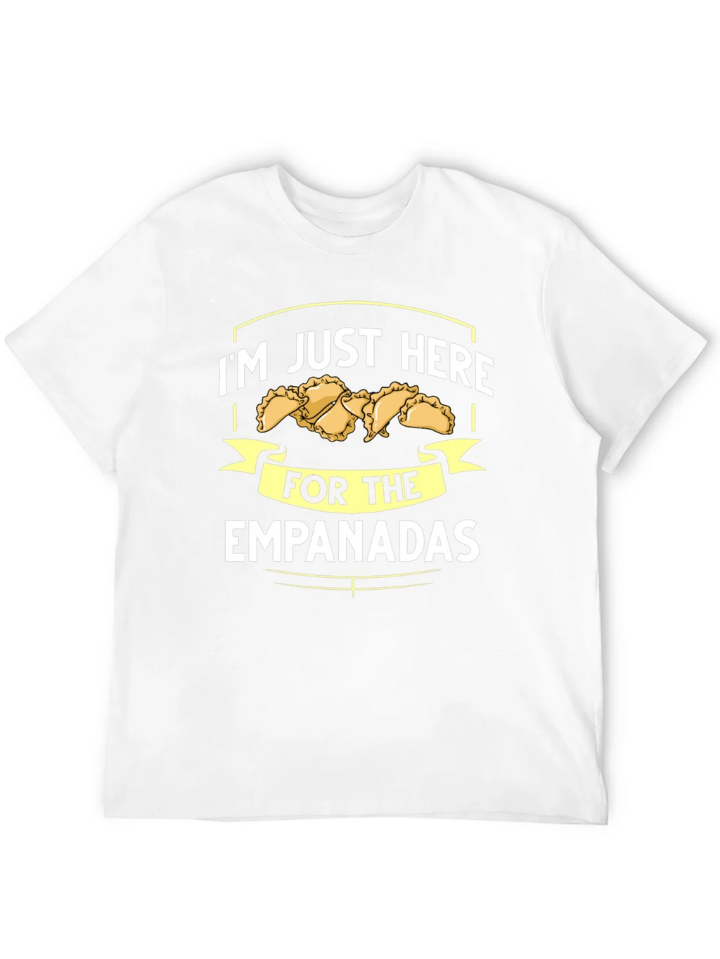 Im Just Here For The Empanadas T-Shirt product image 3