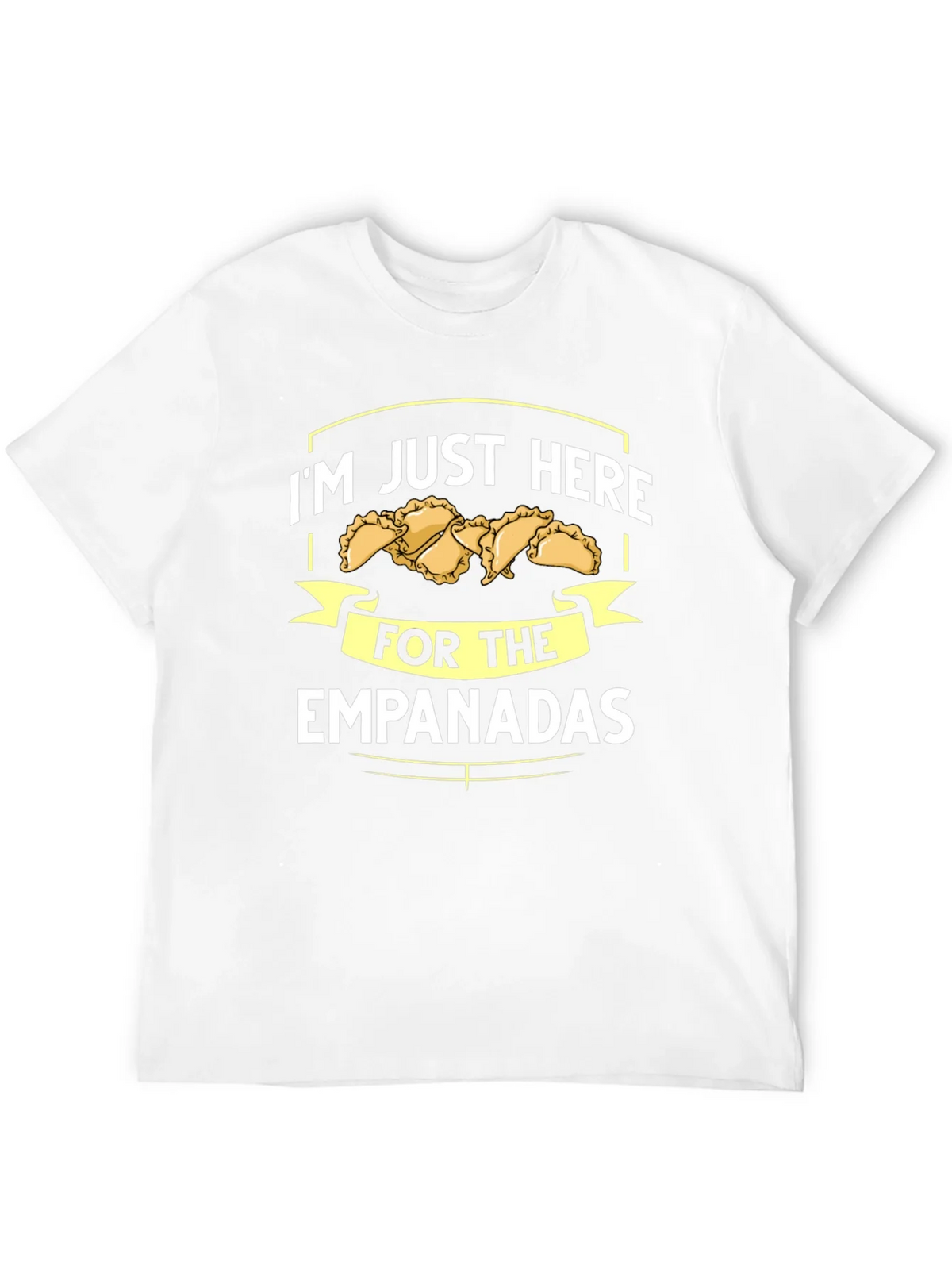 Im Just Here For The Empanadas T-Shirt product image 3
