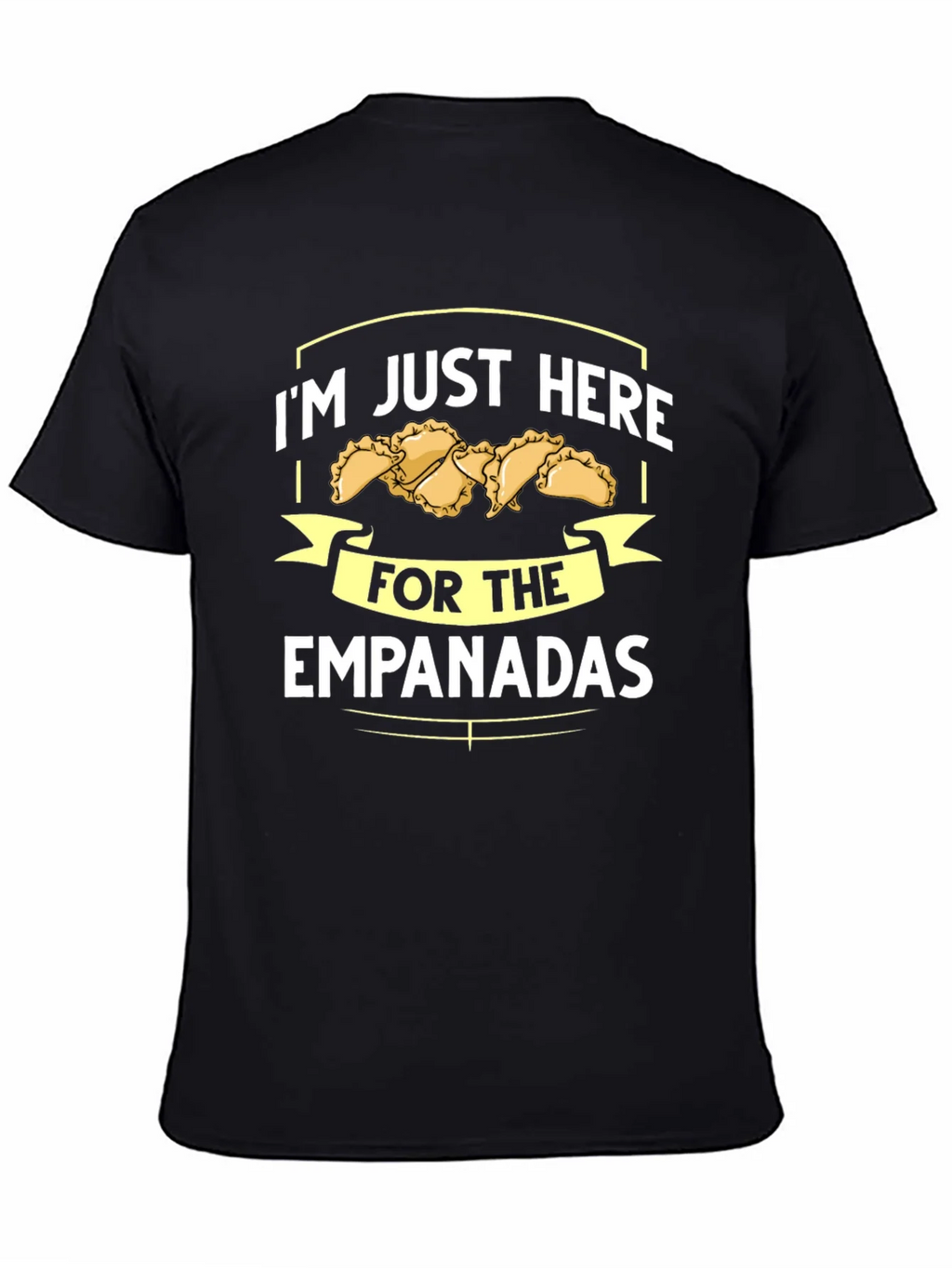 Im Just Here For The Empanadas T-Shirt product image 7