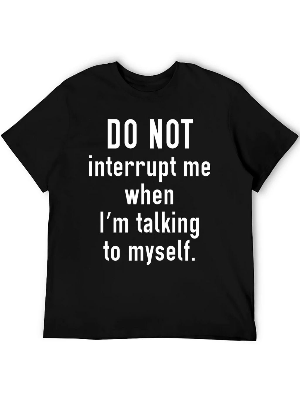 Funny Sarcastic Graphic T-Shirt - Do Not Interrupt product image 5