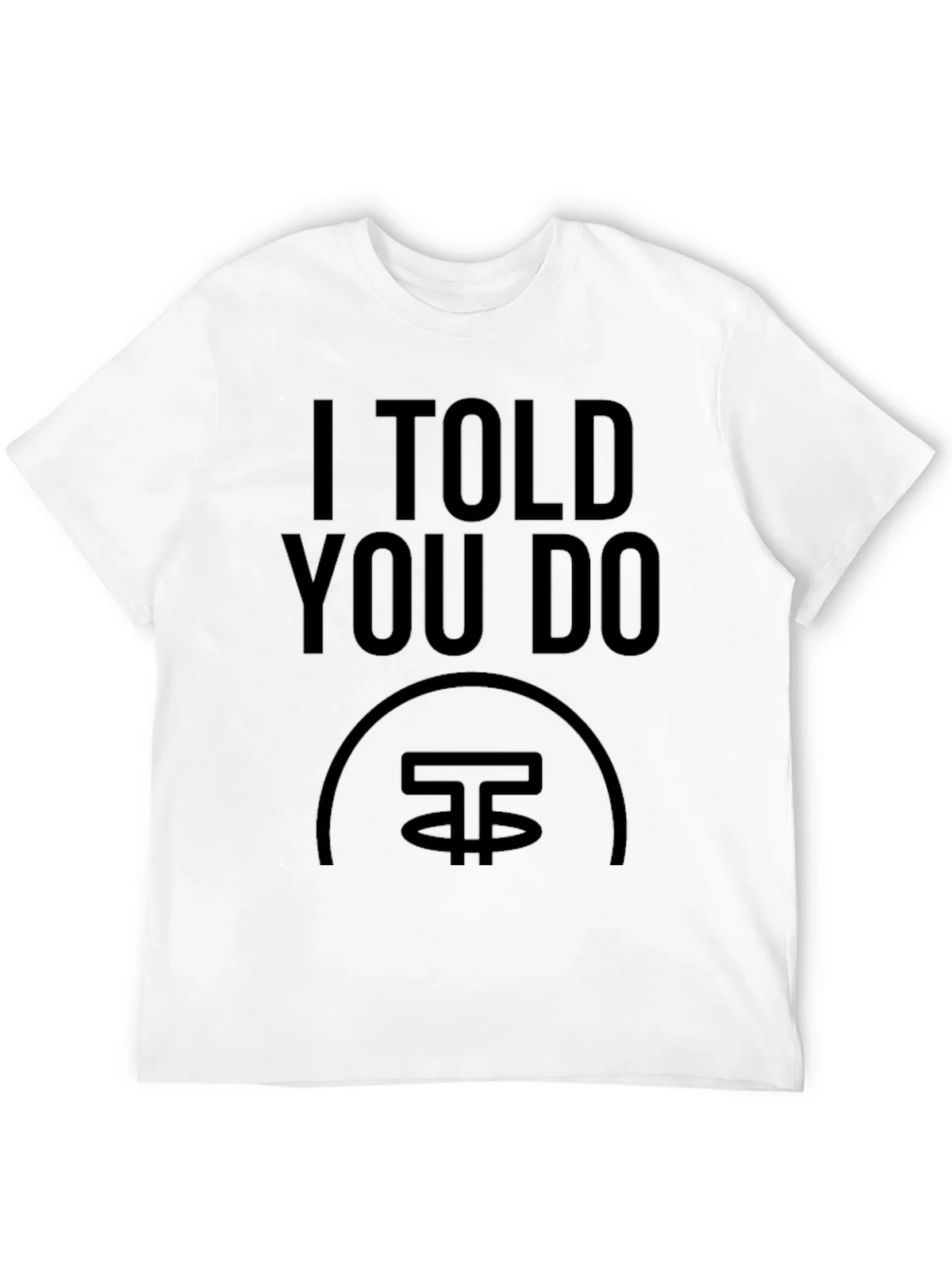 I Told You Do Crypto T-Shirt - Black product image 11