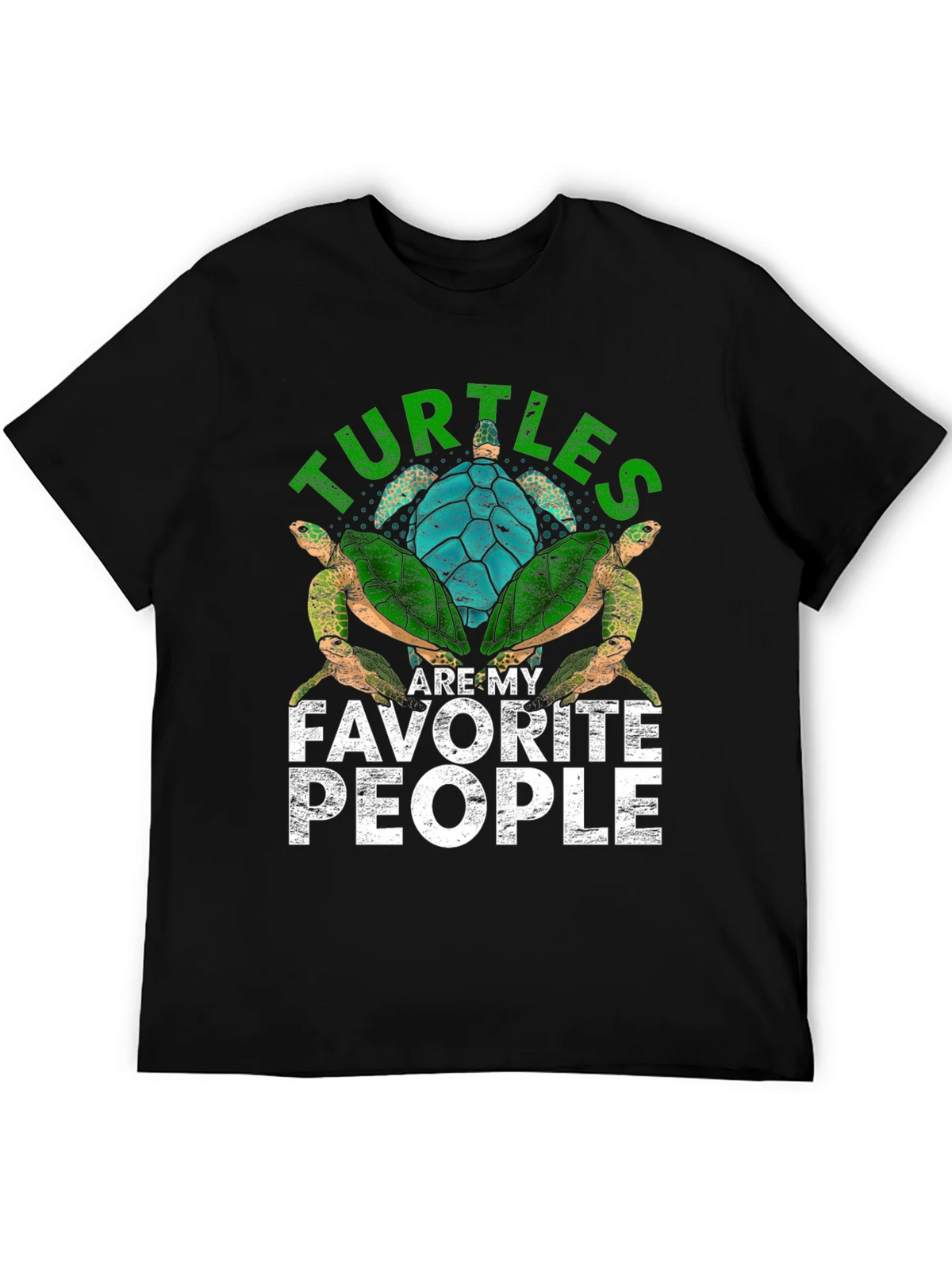 Turtles Are My Favorite People T-Shirt product image 8