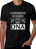 Fatherhood Requires Love Not DNA Graphic T-Shirt product image 1