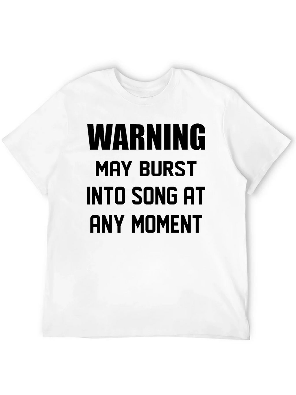 Warning May Burst Into Song Black T-Shirt product image 3