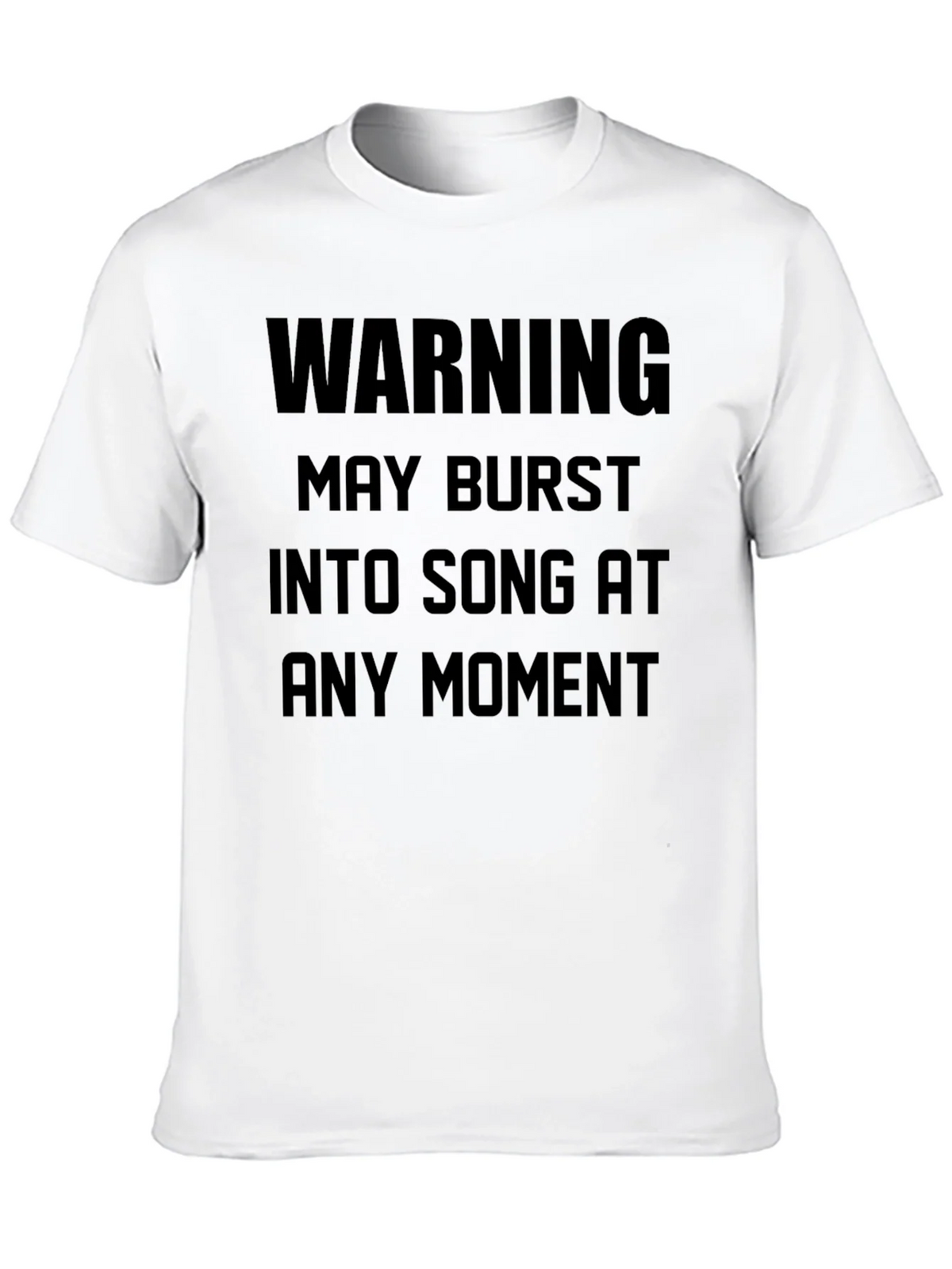 Warning May Burst Into Song Black T-Shirt product image 12