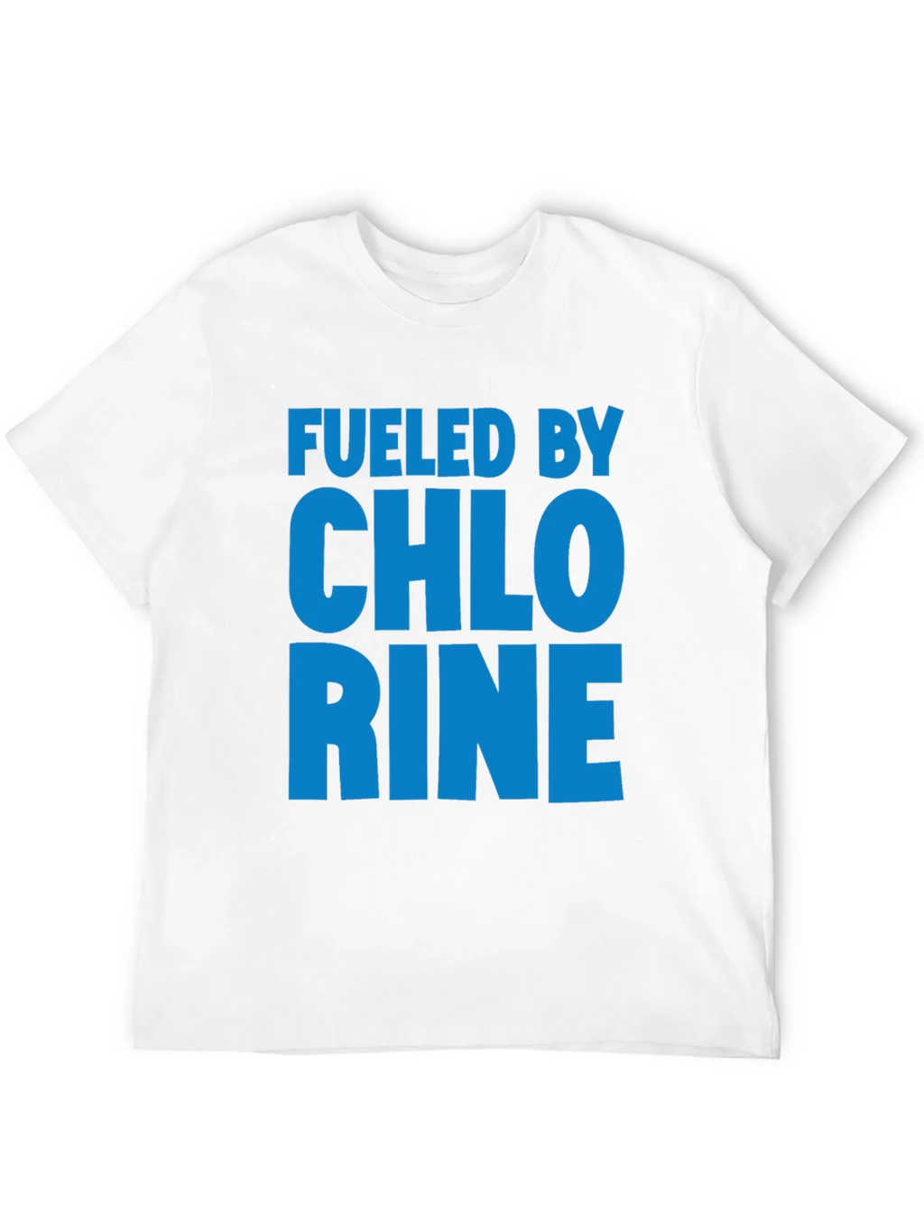 Fueled by Chlorine Graphic T-Shirt product image 11
