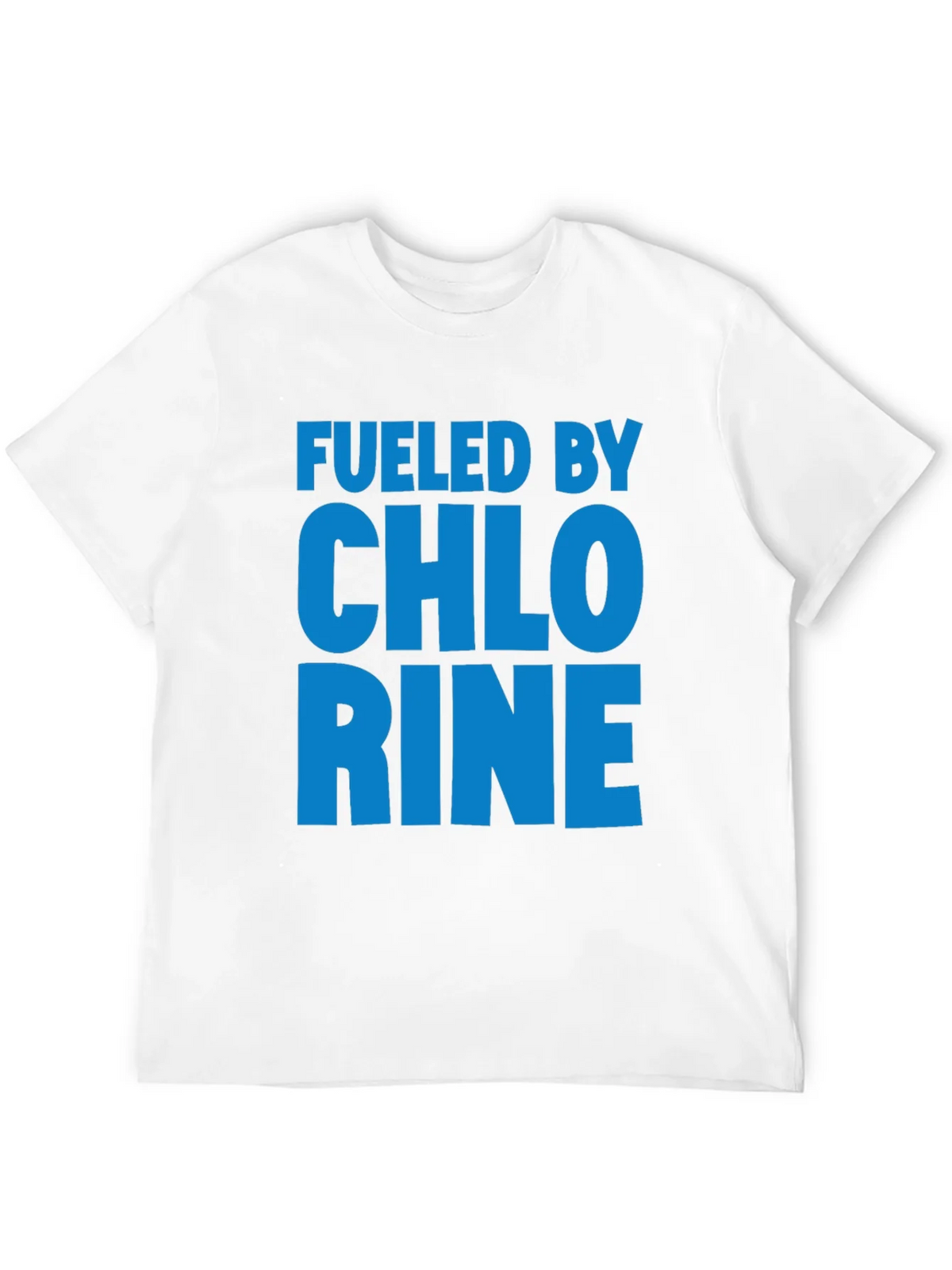 Fueled by Chlorine Graphic T-Shirt product image 11