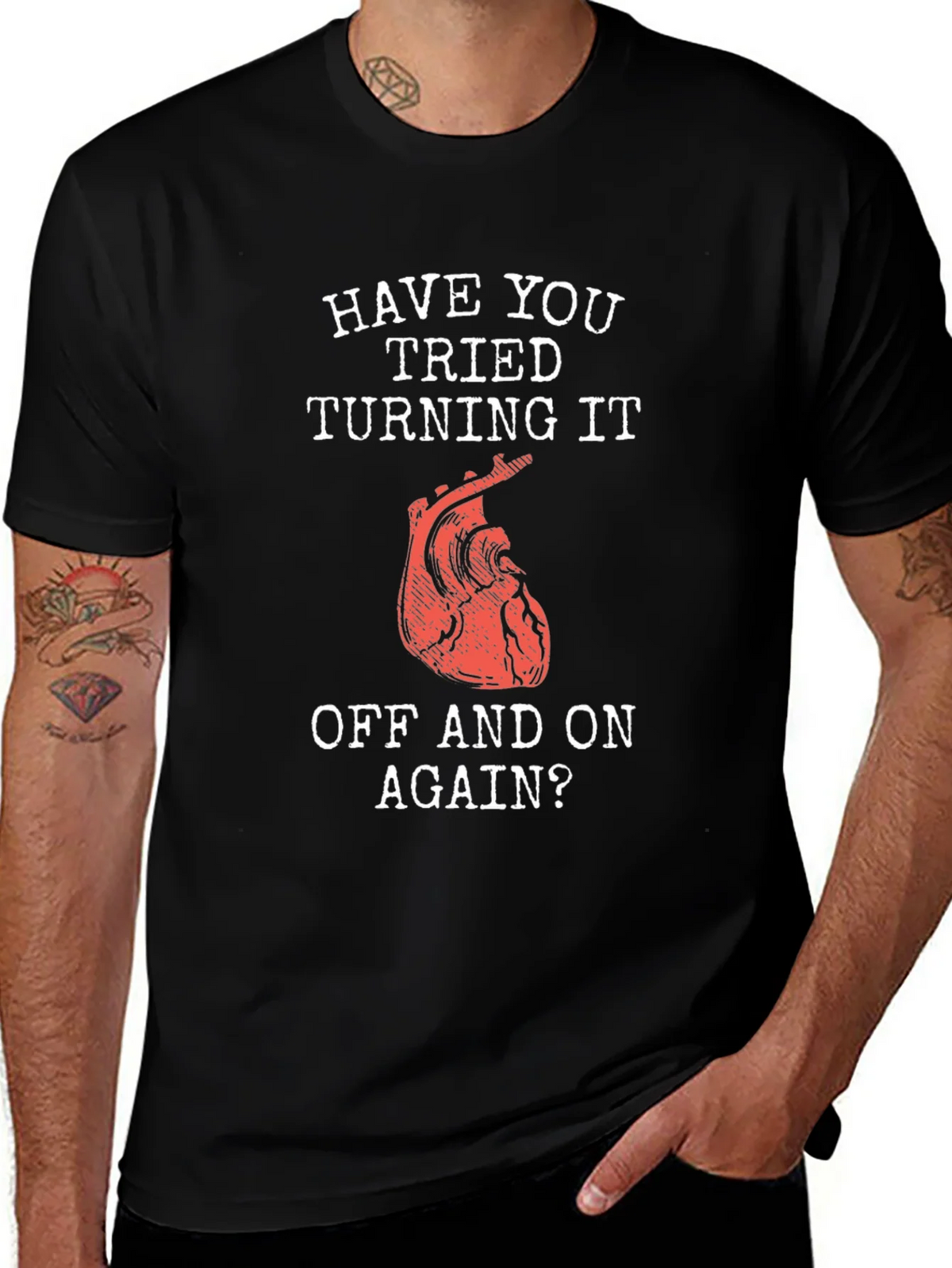 Humorous Have You Tried... Heart T-Shirt product image 1