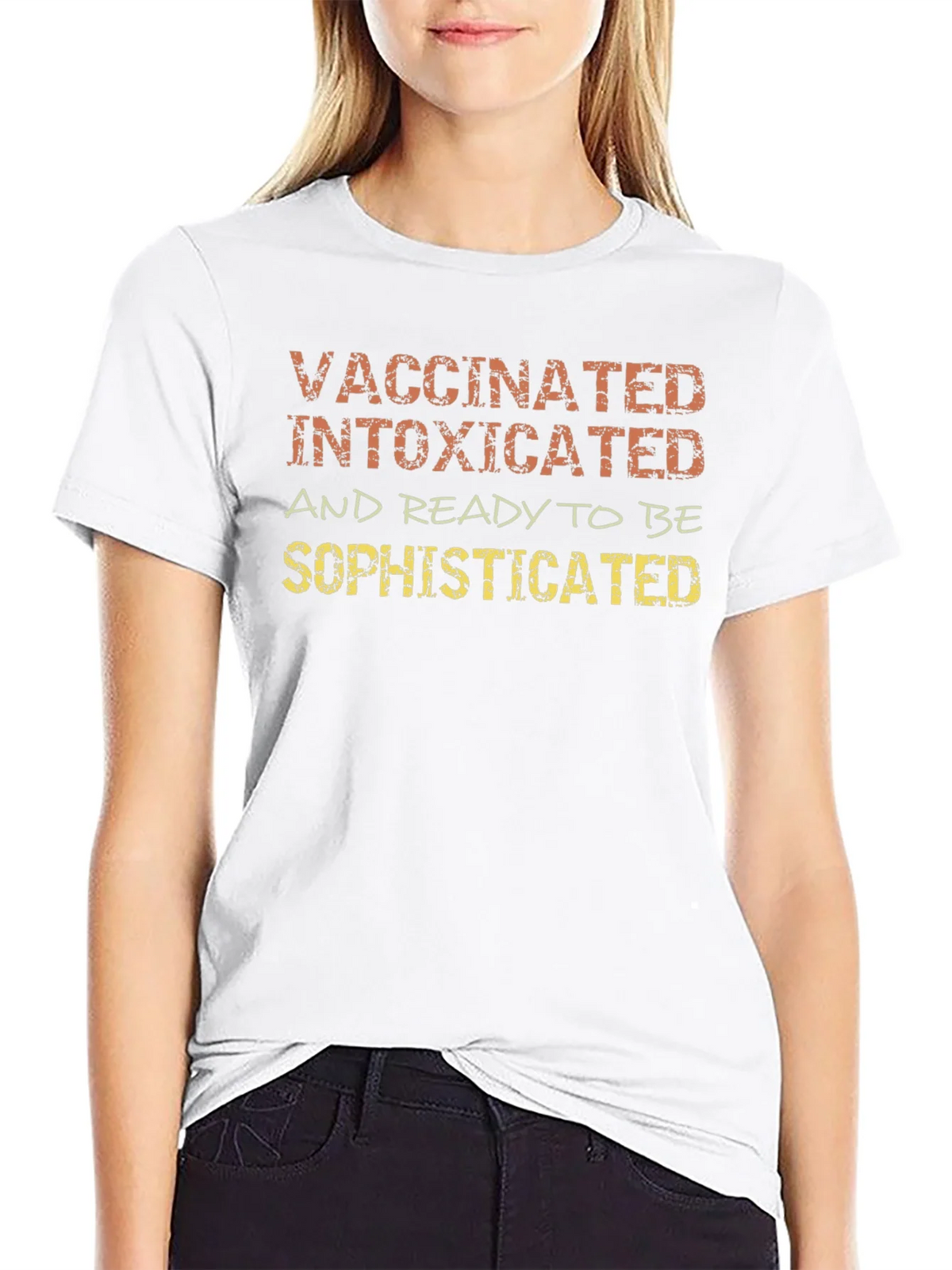 Vaccinated Intoxicated Sophisticated T-Shirt product image 8