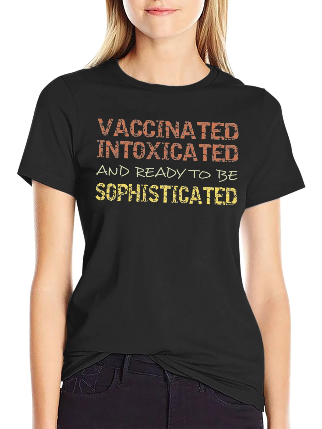 Vaccinated Intoxicated Sophisticated T-Shirt product image 2