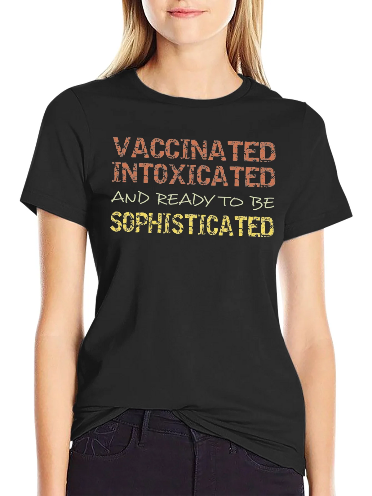 Vaccinated Intoxicated Sophisticated T-Shirt product image 2