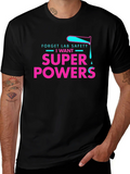 Forget Lab Safety I Want Super Powers T-Shirt product image 1